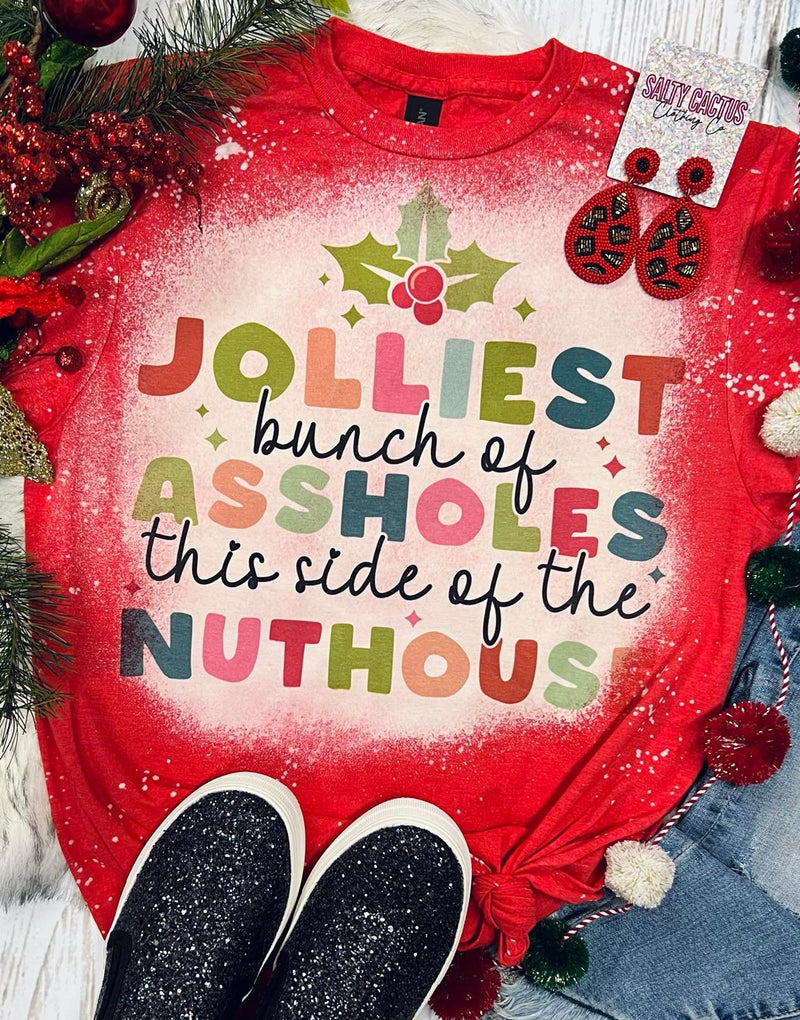 Jolliest Bunch of Assholes This Side of the Nuthouse Colorful Red Bleached Tee